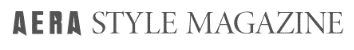AERA STYLE MAGAZINE